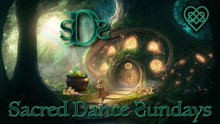 Sacred Dance Sundays, The Celtic Perspective on Abundance