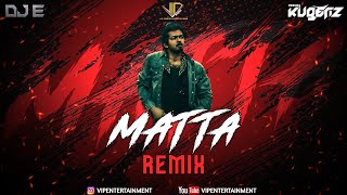 Matta - DJ E ft. DJ Kugenz - ViPEC™2024