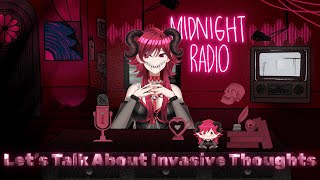 The Midnight Radio Episode 6: Makeeya Talks About Invasive Thoughts