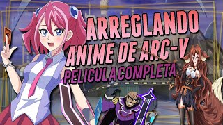 ARREGLANDO ARC-V...¡¿PELICULA COMPLETA!? | StormAfrody