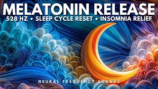528 Hz 🌙 Melatonin Release • Deepest Sleep Healing & Cell Repair | Fall Asleep Fast & Heal Body