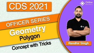 Polygon: Concept with Tricks | Geometry | Officer Series | CDS 1 2021 |Online Benchers