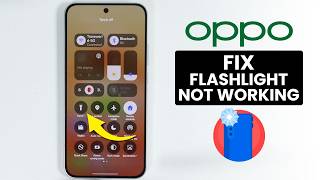[ColorOS 15] Fix Flashlight not Working Problem on Oppo
