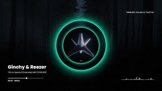 Ginchy & Reezer - This Is Special (Extended Mix) [ERRORR]