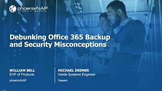 Webinar - Debunking Office 365 Backup and Security Misconceptions