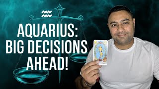 Aquarius: "Big Decisions Ahead"! August 25th - 31st Weekly Tarot Reading