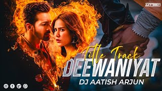 Deewaniyat - Remix | Love Song, Romantic Song, Love Mashup, Romantic Mashup, Heart Touching Song