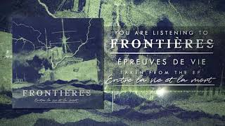 Frontières - Épreuves de vie