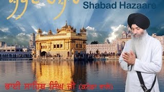 Shabad Hazare - Bhai Sahib Singh Ji Bhai Sahib Singh