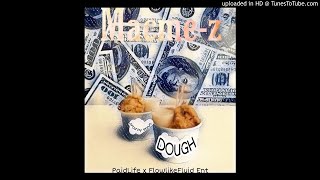 MacMe-Z -DOUGH prod by CrownedStevoBeatz