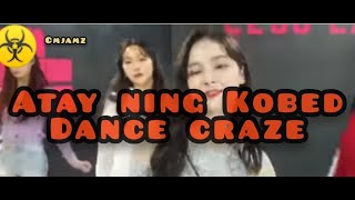 Atay Ning Kobed Dance Craze