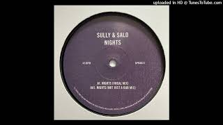 Sully & Salo - Nights (Not Just A Dub Mix)