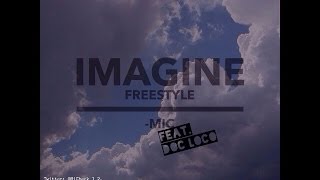 Imagine freestyle feat. Doc Loco