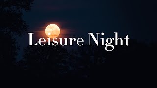 A Piano Symphony for Your Leisure Night l ChillPillVibes