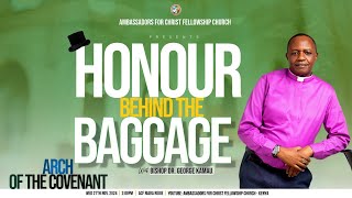 HONOR BEHIND THE BAGGAGE.