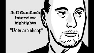 Jeff Gundlach HIGHLIGHTS  "Dots are cheap" [Inflation & bonds]