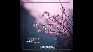Diskoflex - Money (Can't Buy) - PREVIEW - MKT01