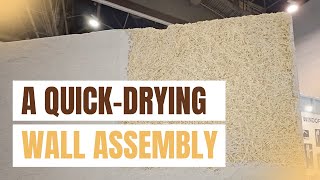 A Quick-Drying, Mold-Resistant Wall Assembly