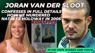 💥Joran Van Der Sloot's Confession To The FBI | Natalee Holloway Case