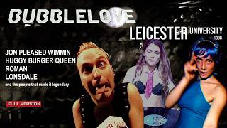 Bubblelove – Leicester University Club Night (1998) | Full Version
