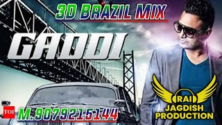 Gaddi 3D Brazil Mix harpreet Dhillon New Punjabi Song Brazil Mix 2026