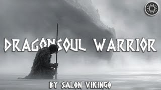 Dragonsoul Warrior: Epic Viking Music from Valhalla ⚔️ Legendary Adventure