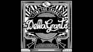 The Della Grants - Weaker Men