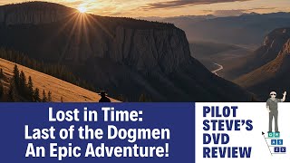 Epic Discovery: Uncovering the Last of the Dogmen | DVD Review