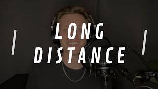 Long Distance - Ridg Downs (JORDY Cover)