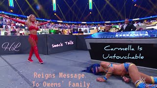 Roman Reigns has a message for Kevin Owens Family. Sasha defends against Carmella. Smack Talk
