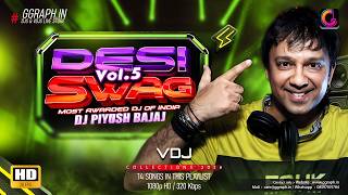 DESI SWAG Vol.5 – DJ Piyush Bajaj | VDJ Playlist | #ggraph.in