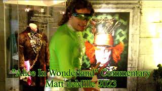 Matt deMille Movie Commentary Episode 389: "Alice In Wonderland" (2010)