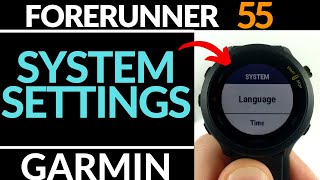 System Settings Overview - Garmin Forerunner 55 Tutorial