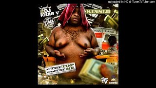 Kinslo - What Is U Doin Ft. TY Money (At The Top Its Just Me)