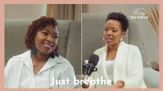 Being Kambua | Just breathe (Margie Abissi)