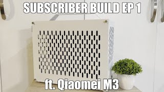 Subscriber-requested build vlog 1 ft Qiaomei M3