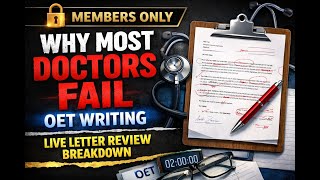 WHY MOST DOCTORS FAIL OET WRITING - LIVE LETTER REVIEW BREAKDOWN