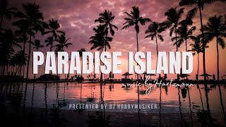 Hartzmann - Paradise Island | Presented by DJ Hobbymusiker🎧