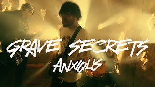Grave Secrets - "Anxious" (Official Music Video)