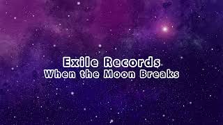 When the moon breaks - Exile Records - Eve Online Song