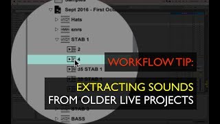 Ableton Live - Quick Tip - Extracting Sounds from Old Live Sets