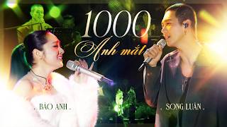 Song Luân & Bảo Anh Song Ca Hát Live Cực Hay Đầy Lãng Mạn | 1000 Ánh Mắt, 10 Năm Tình Cũ,...
