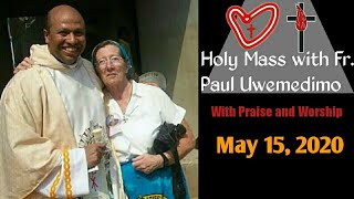 Holy Mass With Praise and Worship | Presider: Rev. Fr. Paul Uwemedimo MGL | TGC01