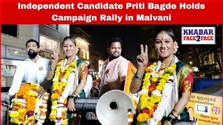 Independent Candidate Priti Bagde Holds Campaign Rally in Malvani