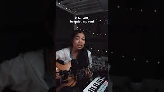 O Be Still, My Soul - Worship Song