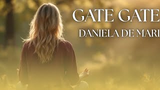 Daniela De Mari – Gate Gate 🕉️ | Awakening