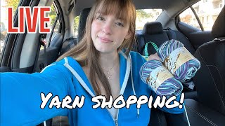 Let’s Go Yarn Shopping Live! 10/09/23
