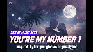 You're my number 1 | Cover | DE.Y.EX Music 2k26 