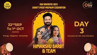 OLIV NAVRATRI 2025 DAY 3