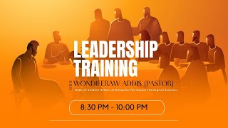 Christian leadership | ክርስቲያናዊ መሪ | Wondifraw Addis (Pastor ) RCL - Part 2